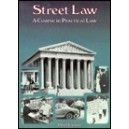 STREET LAW A COURSE IN PRACTICAL LAW