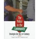 THE POLICE IN THE COMMUNITY, STRATEGIES FOR THE 21ST CENTURY
