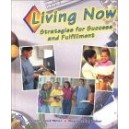 LIVING NOW STRATEGIES FOR SUCCESS AND FULFILLMENT