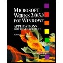 MICROSOFT WORKS 2.0/3.0 FOR WINDOWS, APPLICATION S FOR REINFORCEMENT