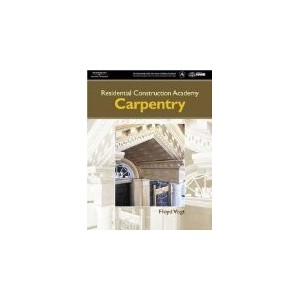 RESIDENTIAL CONSTRUCTION ACADEMY CARPENTRY