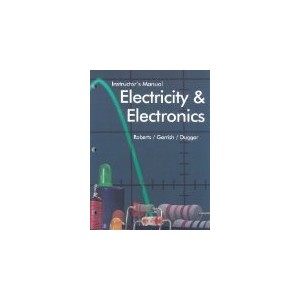 ELECTRICITY AND ELECTRONICS, INSTRUCTOR'S MANUAL