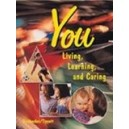 YOU, LIVING LEARNING AND CARING