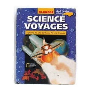 SCIENCE VOYAGES EXPLORING THE LIFE EARTH AND PHYSICAL SCIENCES