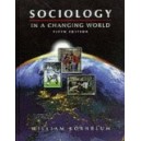 SOCIOLOGY IN A CHANGING WORLD