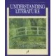 UNDERSTANDING LITERATURE MACMILLAN LITERATURE SERIES SIGNATURE EDITION