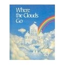 WHERE THE CLOUDS GO