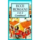 ECCE ROMANI, 1 AND 2 COMBINED