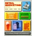 RETAIL MARKETING FOR EMPLOYEES, MANAGERS, AND ENTREPRENEURS