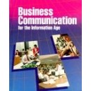 BUSINESS COMMUNICATION FOR THE INFORMATION AGE