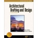 ARCHITECTURE DRAFTING AND DESIGN, 4TH EDITION