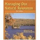 MANAGING OUR NATURAL RESOURCES